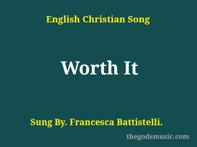 Worth It Lyrics Meaning and Interpretation Unpacks Self-Worth And Confidence